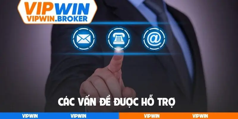 Các vấn đề được hỗ trợ