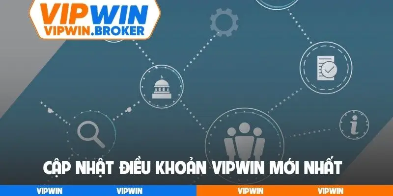 Cập nhật điều khoản VIPWIN mới nhất