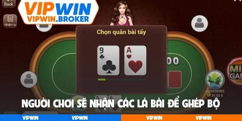 Người chơi sẽ nhận các lá bài để ghép bộ